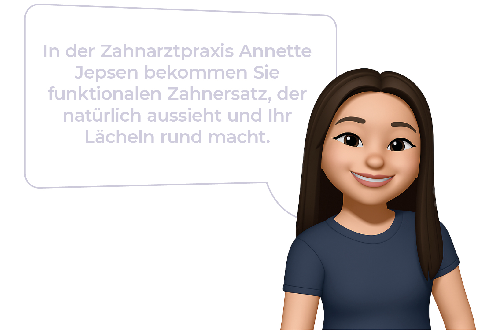 In der Zahnarztpraxis Annette Jepsen bekommen Sie funktionalen Zahnersatz, der natürlich aussieht und Ihr Lächeln rund macht.